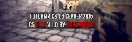 CS Lite 1.0 by Alexander